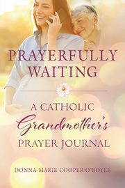 Prayerfully Waiting, Cooper O'Boyle Donna-Marie