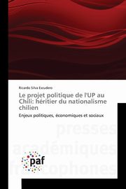 Le projet politique de l'up au chili, ESCUDERO-R