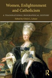 Women, Enlightenment and Catholicism, 