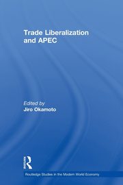 Trade Liberalization and APEC, Okamoto Jiro