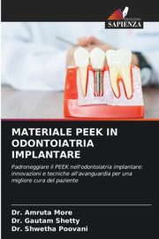 MATERIALE PEEK IN ODONTOIATRIA IMPLANTARE, More Dr. Amruta