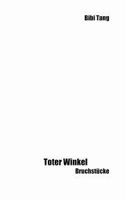 Toter Winkel, Tang Bibi