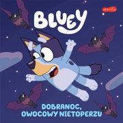 ksiazka tytu: Bluey Dobranoc, owocowy nietoperzu Moja czytanka autor: null null