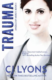 Trauma, Lyons CJ