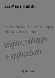 La teoria dei tipi psicologici di Carl Gustav Jung, Franchi Eva Maria