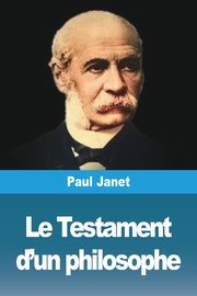 Le Testament d'un philosophe, Janet Paul
