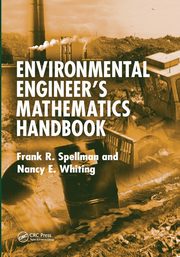 Environmental Engineer's Mathematics Handbook, Spellman Frank R.