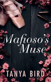 Mafioso's Muse, Bird Tanya