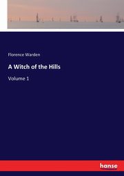 A Witch of the Hills, Warden Florence
