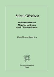 Subtile Weisheit, Sheng Yen Chan-Meister