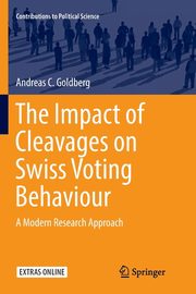 The Impact of Cleavages on Swiss Voting Behaviour, Goldberg Andreas C.