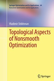 Topological Aspects of Nonsmooth Optimization, Shikhman Vladimir