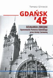 Gdask 45 Dziaania zbrojne, Gliniecki Tomasz