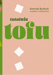 Totalnie tofu, Budzyk Konrad