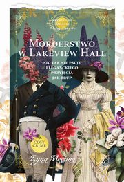 Morderstwo w Lakeview Hall. Kryminalne zagadki panny Beatrice, Messina Lynn