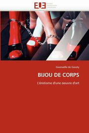 ksiazka tytu: Bijou de corps autor: DE GAVOTY-G