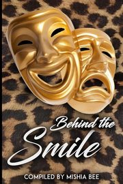 Behind the Smile, Bee Mishia