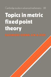 Topics in Metric Fixed Point Theory, Goebel Kazimierz