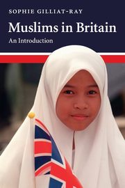 Muslims in Britain, Gilliat-Ray Sophie