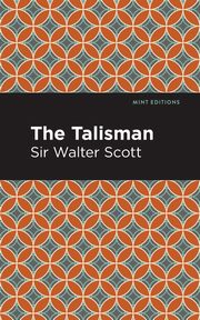 The Talisman, Scott Walter Sir