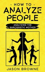 ksiazka tytu: How To Analyze People autor: Browne Jason