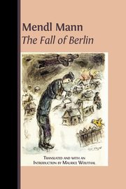 Mendl Mann's 'The Fall of Berlin', 