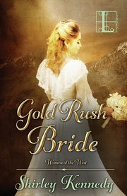 Gold Rush Bride, Kennedy Shirley