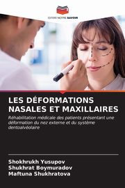 LES DFORMATIONS NASALES ET MAXILLAIRES, Yusupov Shokhrukh