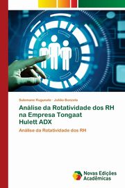 Anlise da Rotatividade dos RH na Empresa Tongaat Hulett ADX, Rugunate Sulemane
