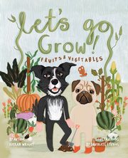 Let's Go Grow!, Wright Kieran