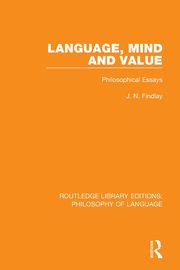 Language, Mind and Value, Findlay J N