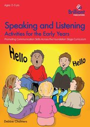 Speaking and Listening Activities for the Early Years, Chalmers Debbie