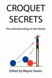 CROQUET SECRETS, Riches John