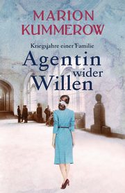 Agentin wider Willen, Kummerow Marion