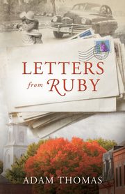 Letters from Ruby, Thomas Adam