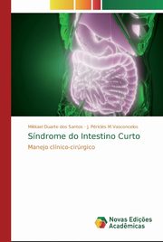 Sndrome do Intestino Curto, Duarte dos Santos Mikkael