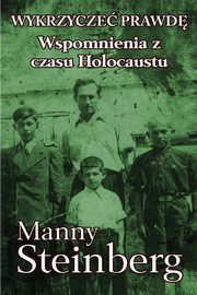 Wykrzycze prawd, Steinberg Manny