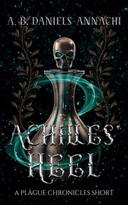 Achilles' Heel, Daniels-Annachi A. B.
