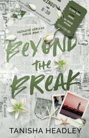 Beyond the Break, Headley Tanisha