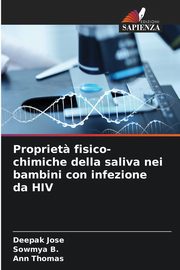 Propriet? fisico-chimiche della saliva nei bambini con infezione da HIV, Jose Deepak