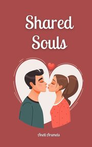 Shared Souls, Arumets Anett