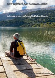 Dein Tagebuch zum positiven Denken, die Kalendermacherei