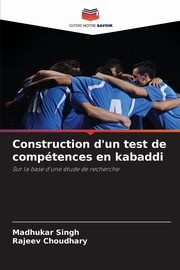 Construction d'un test de comptences en kabaddi, Singh Madhukar