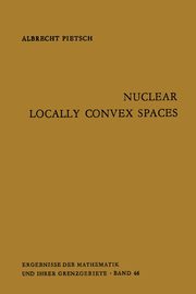 Nuclear Locally Convex Spaces, Pietsch Albrecht