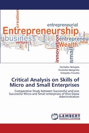 Critical Analysis on Skills of Micro and Small Enterprises, Mulugeta Aschalew