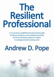 The Resilient Professional, Pope Andrew D