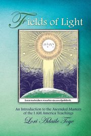 Fields of Light, Toye Lori Adaile