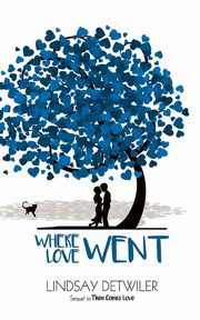 Where Love Went, Detwiler Lindsay