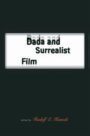 ksiazka tytu: Dada and Surrealist Film autor: 