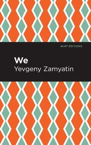 We, Zamyatin Yevgeny